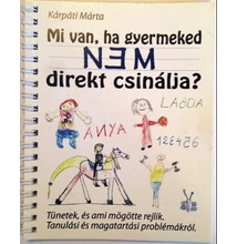 Idegrendszeri éretlenség okai
